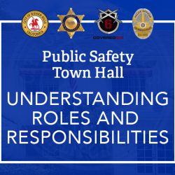 Watch the Public Safety Town Hall Recording